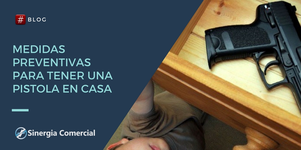 Medidas preventivas para tener una pistola